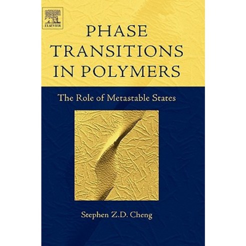Phase Transitions in Polymers: The Role of Metastable States Hardcover, Elsevier Science