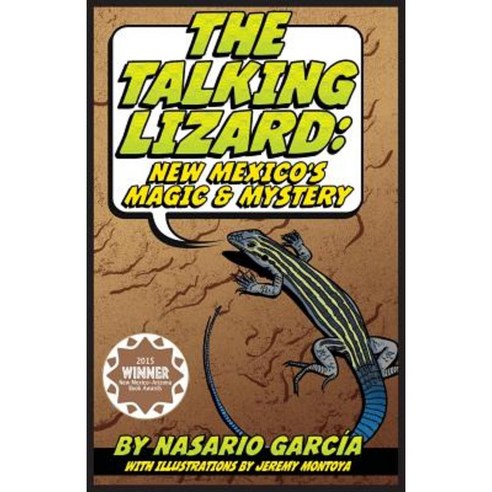 The Talking Lizard: New Mexico''s Magic & Mystery Paperback, Rio Grande ...