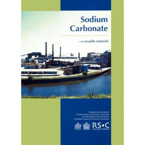 Sodium Carbonate: A Versatile Material Paperback, Royal Society of Chemistry