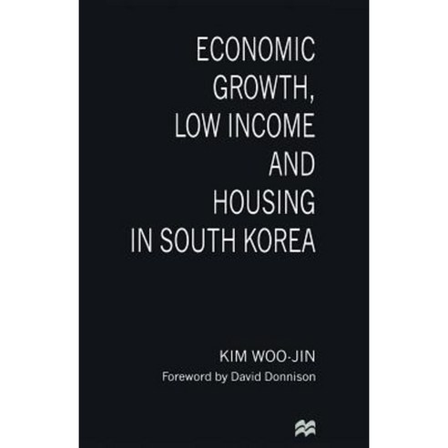 Economic Growth Low Income and Housing in South Korea Paperback, Palgrave MacMillan