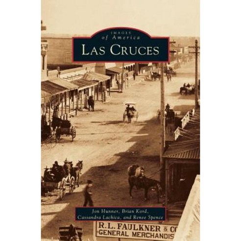 Las Cruces Hardcover, Arcadia Publishing Library Editions