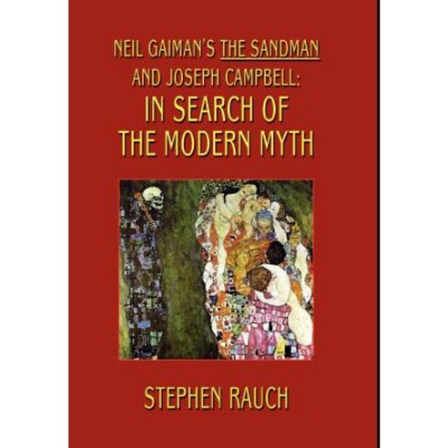 Neil Gaiman''s the Sandman and Joseph Campbell: In Search of the Modern Myth Hardcover, Wildside Press