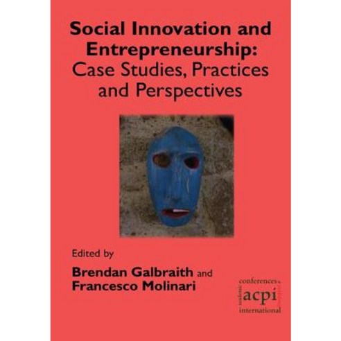 Social Innovation and Entrepreneurship: Case Studies Practices and Perspectives Paperback, Acpil