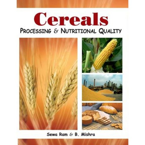 Cereals: Processing and Nutritional Quality Hardcover, Nipa