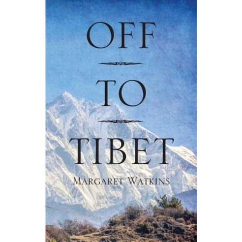 Off to Tibet Paperback, Outskirts Press