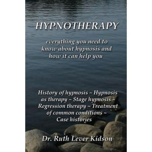Hypnotherapy: Everything You Need to Know about Hypnosis and How It Can Help You Paperback, Sphinx House