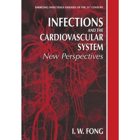 Infections and the Cardiovascular System: New Perspectives Paperback, Springer