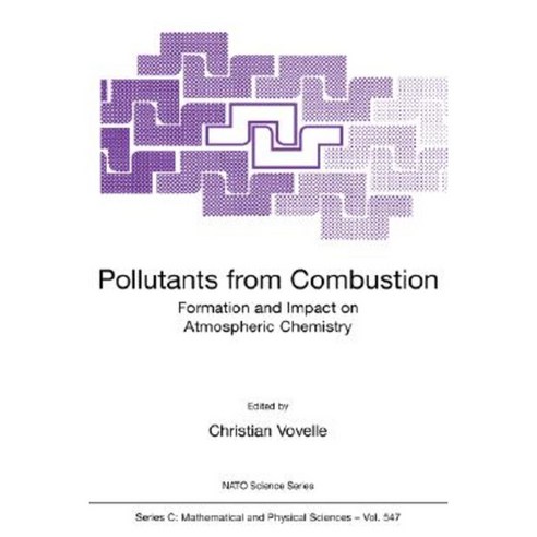 Pollutants from Combustion: Formation and Impact on Atmospheric Chemistry Hardcover, Springer