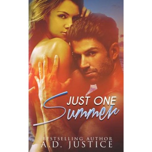Just One Summer: A Summer Romance Novella Paperback, A.D. Justice