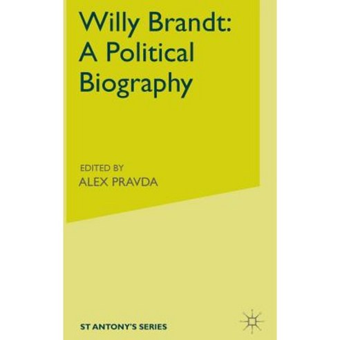 Willy Brandt: A Political Biography Hardcover, Palgrave MacMillan