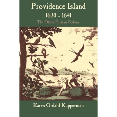Providence Island 1630-1641: The Other Puritan Colony Paperback, Cambridge University Press