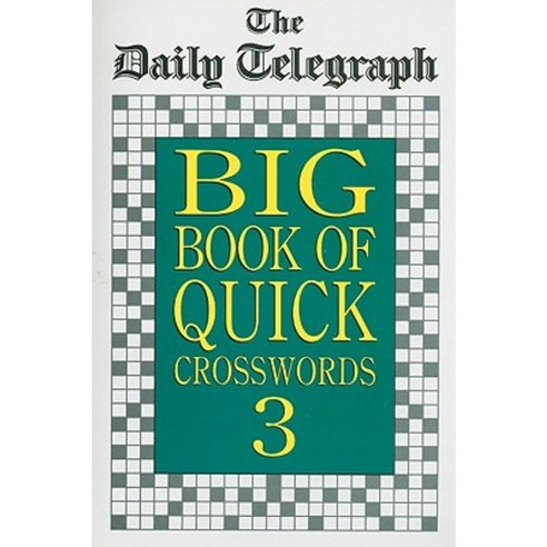 The Daily Telegraph Big Book of Quick Crosswords 3 Paperback, Pan Books (UK)