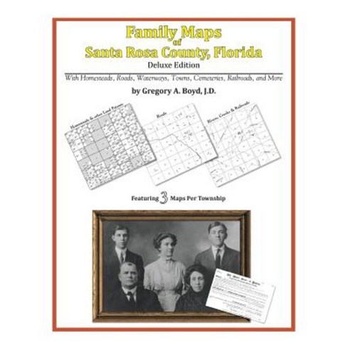 Family Maps of Santa Rosa County Florida Paperback, Arphax Publishing Co.