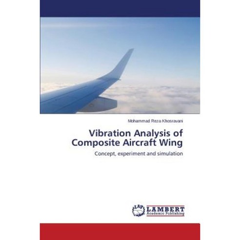 Vibration Analysis of Composite Aircraft Wing Paperback, LAP Lambert Academic Publishing