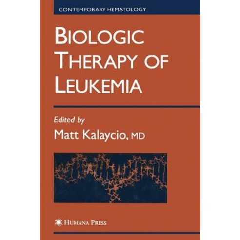 Biologic Therapy of Leukemia Paperback, Humana Press