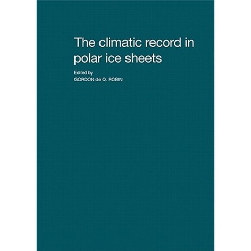 The Climatic Record in Polar Ice Sheets, Cambridge University Press