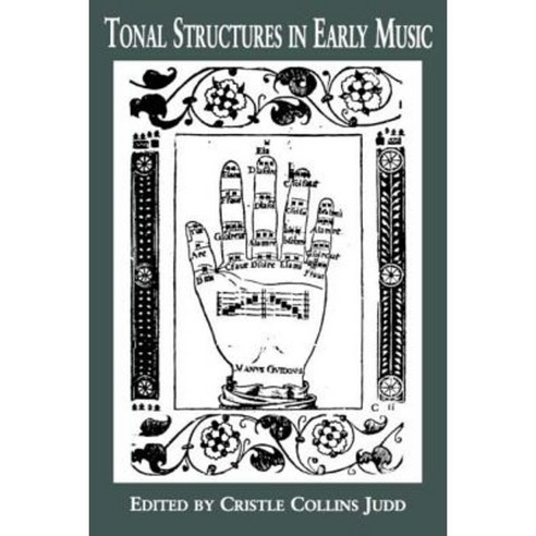 Tonal Structures in Early Music Paperback, Routledge
