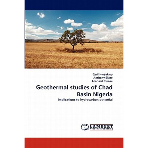 Geothermal Studies of Chad Basin Nigeria Paperback, LAP Lambert Academic Publishing