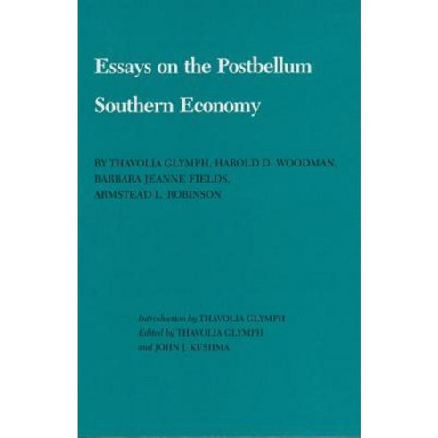 Essays on the Postbellum Southern Economy Hardcover, Texas A&M University Press