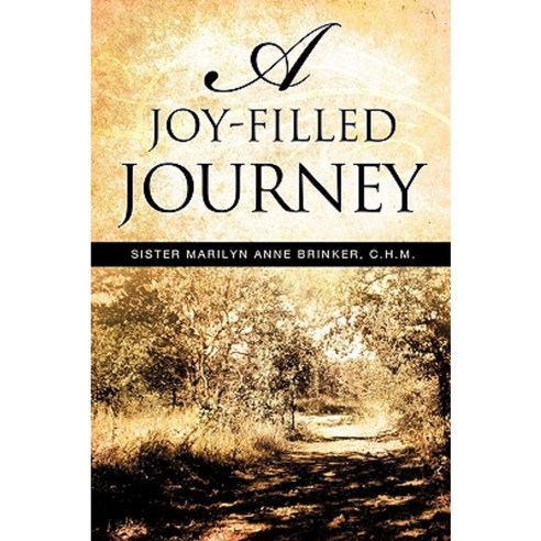 A Joy-Filled Journey Paperback, Xulon Press