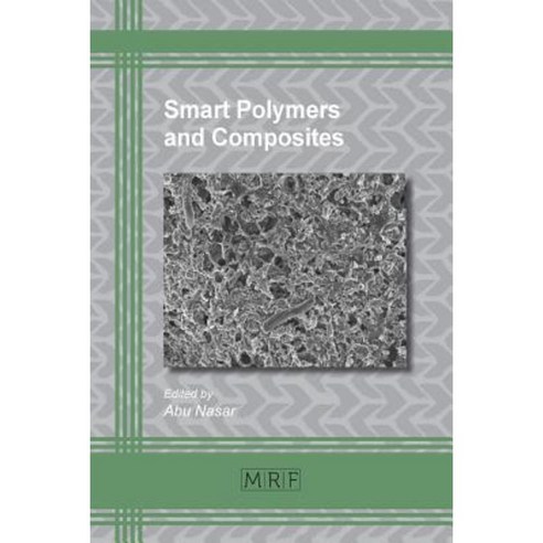 Smart Polymers and Composites Paperback, Materials Research Forum LLC