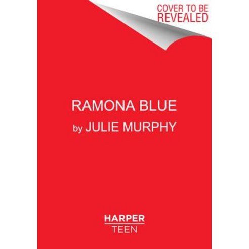 Ramona Blue Paperback, Balzer & Bray/Harperteen
