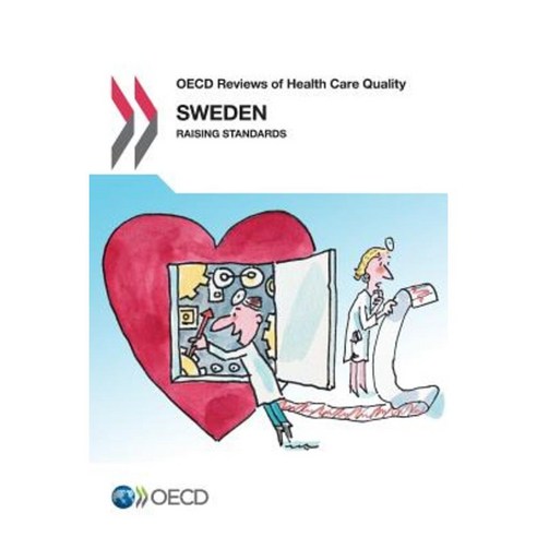 OECD Reviews of Health Care Quality: Sweden 2013 Paperback, Org. for Economic Cooperation & Development