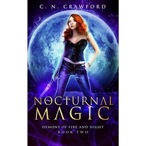 Nocturnal Magic: An Urban Fantasy Novel Paperback, Createspace Independent Publishing Platform