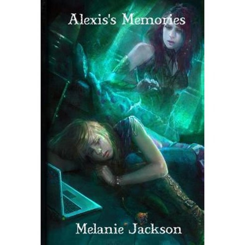 Alexis''s Memories: Book 2 Paperback, Createspace Independent Publishing Platform