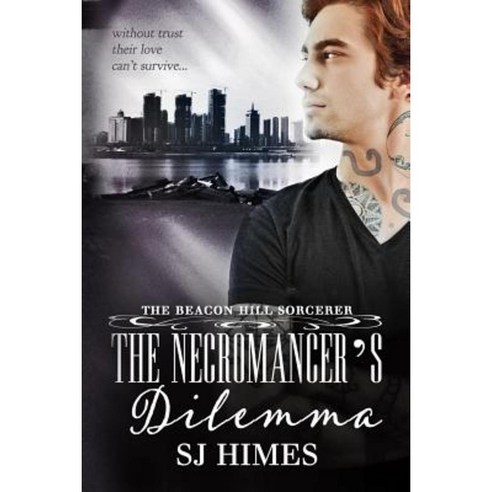 The Necromancer''s Dilemma Paperback, Createspace Independent Publishing Platform