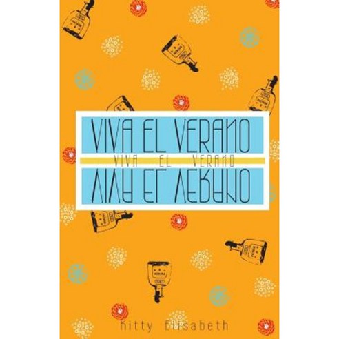 Viva El Verano Paperback, Createspace Independent Publishing Platform