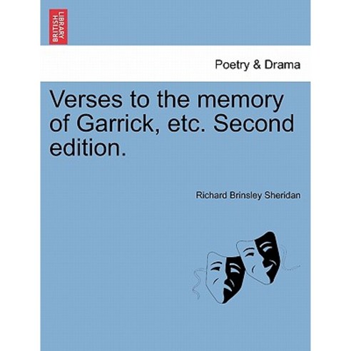 Verses to the Memory of Garrick Etc. Second Edition. Paperback, British Library, Historical Print Editions