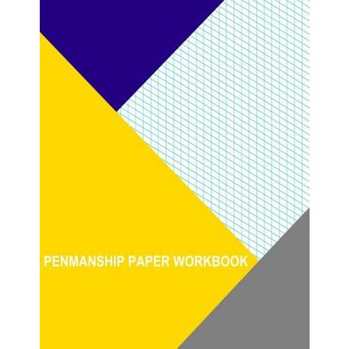 Penmanship Paper Workbook: Landscape Script Guide Paperback, Createspace Independent Publishing Platform