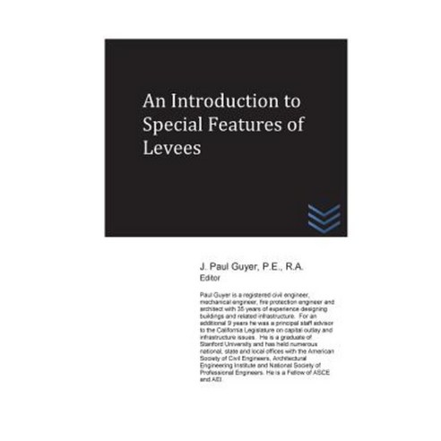 An Introduction to Special Features of Levees Paperback, Createspace Independent Publishing Platform