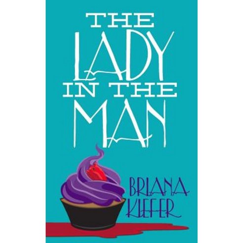 The Lady in the Man Paperback, Createspace Independent Publishing Platform