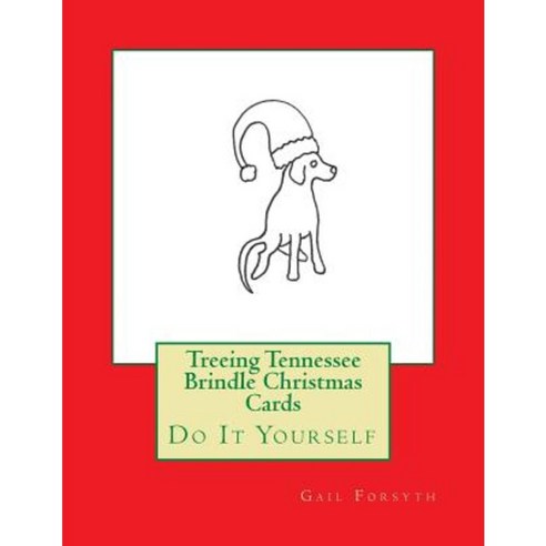 Treeing Tennessee Brindle Christmas Cards: Do It Yourself Paperback, Createspace Independent Publishing Platform