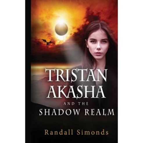 Tristan Akasha and the Shadow Realm Paperback, Createspace Independent Publishing Platform