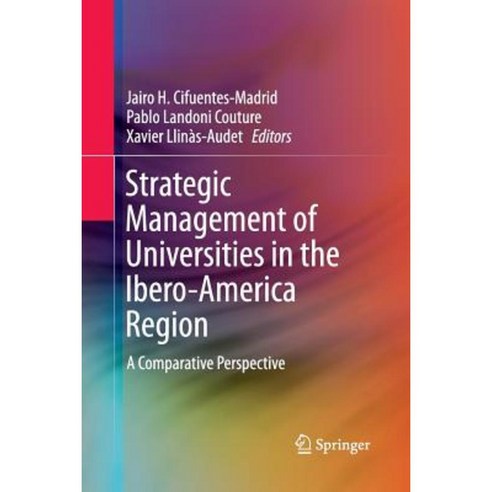 Strategic Management of Universities in the Ibero-America Region: A Comparative Perspective Paperback, Springer