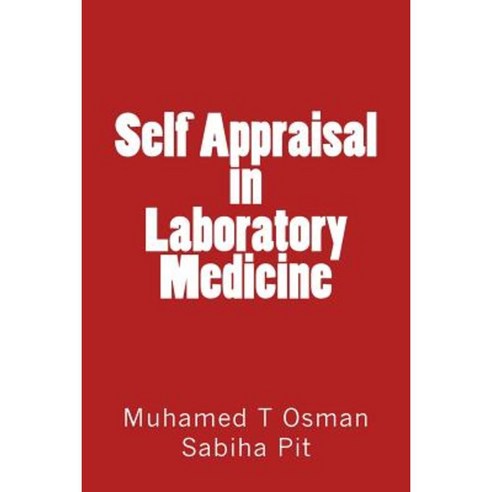 Self Appraisal in Laboratory Medicine Paperback, Createspace Independent Publishing Platform