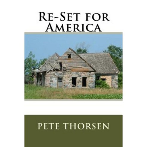 Re-Set for America Paperback, Createspace Independent Publishing Platform