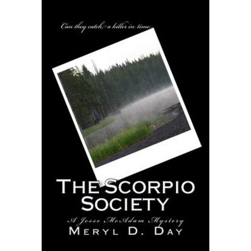 The Scorpio Society: A Jesse McAdam Mystery Paperback, Createspace Independent Publishing Platform