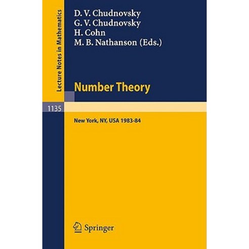 Number Theory: A Seminar Held at the Graduate School and University Center of the City University of New York 1983-84 Paperback, Springer
