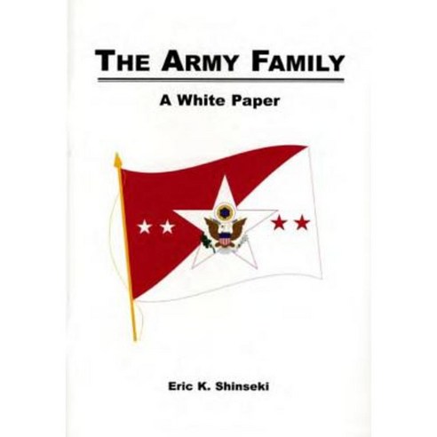 The Army Family: A White Paper Paperback, Createspace Independent Publishing Platform