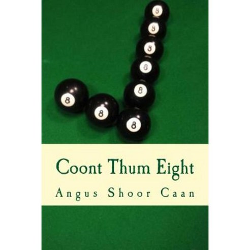 Coont Thum Eight: Anurr Hunner An'' Oad McLimericks Paperback, Createspace Independent Publishing Platform