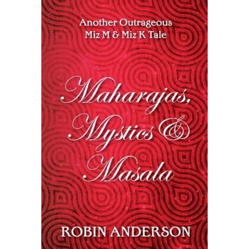 Maharajas Mystics & Masala Paperback, Createspace Independent Publishing Platform