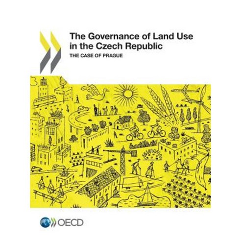 The Governance of Land Use in the Czech Republic: The Case of Prague Paperback, Org. for Economic Cooperation & Development