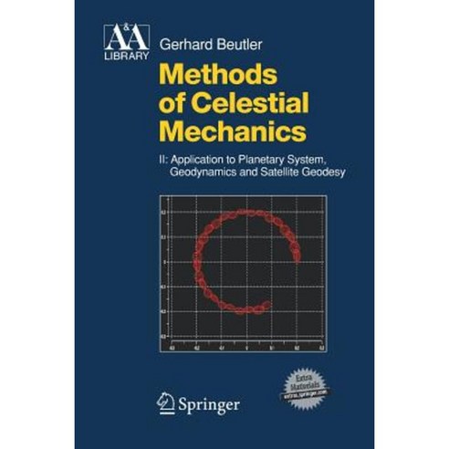 Methods of Celestial Mechanics: Volume II: Application to Planetary System Geodynamics and Satellite Geodesy Paperback, Springer