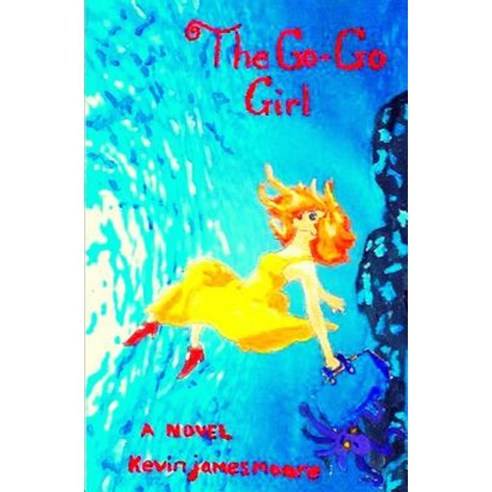 The Go-Go Girl Paperback, Createspace Independent Publishing Platform