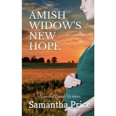 Amish Widow''s New Hope: Amish Romance Paperback, Createspace Independent Publishing Platform