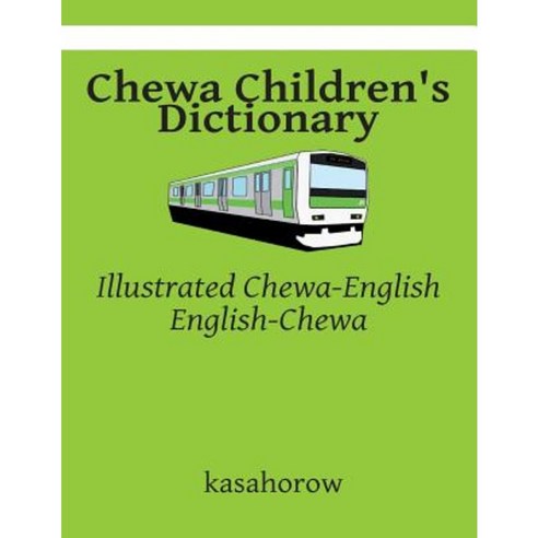 Chewa Children''s Dictionary: Illustrated Chewa-English English-Chewa ...